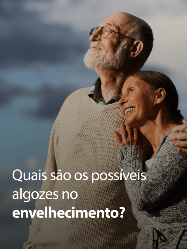 Quais são os possíveis algozes no envelhecimento?